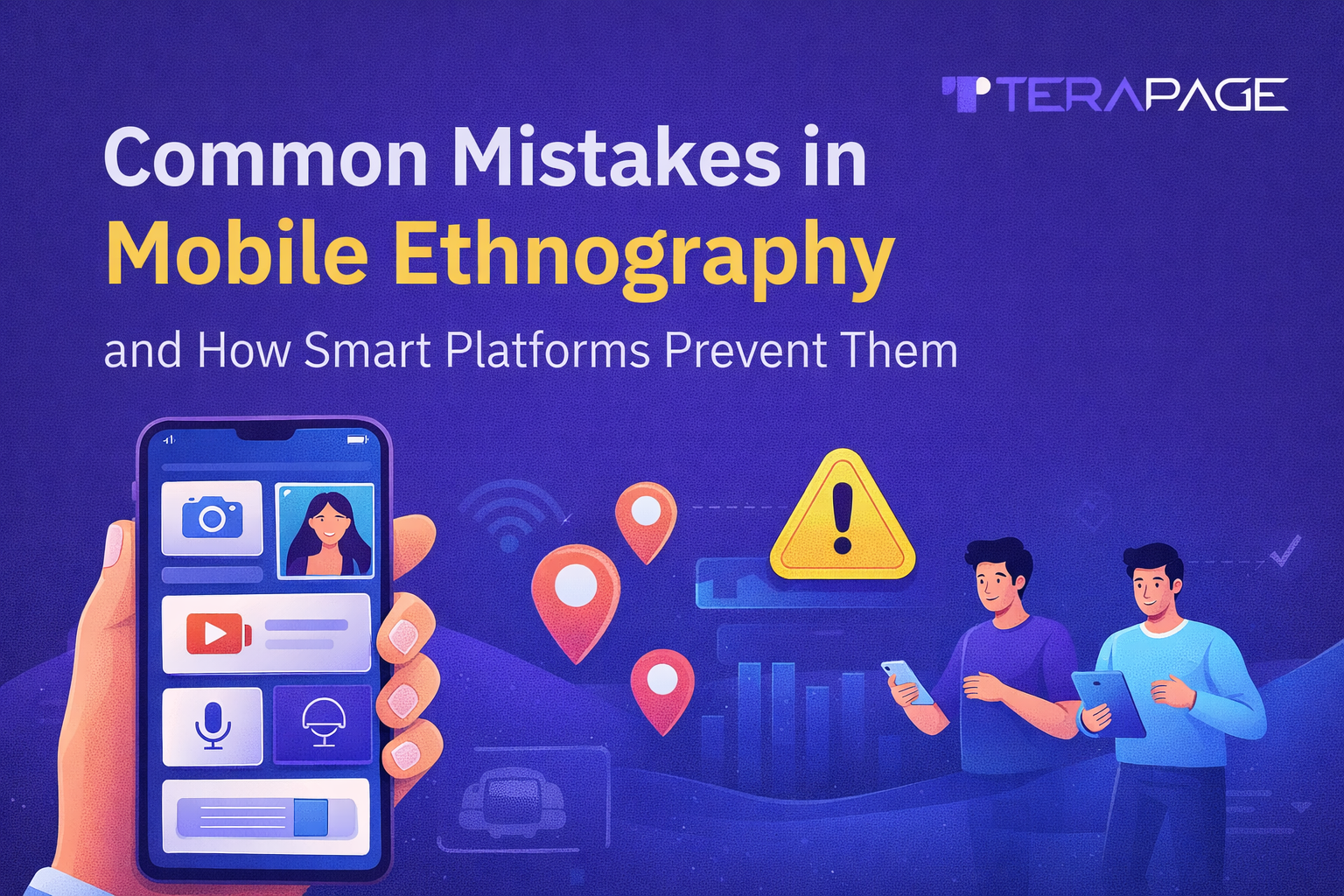 Common Mistakes in Mobile Ethnography and How Smart Platforms Prevent Them